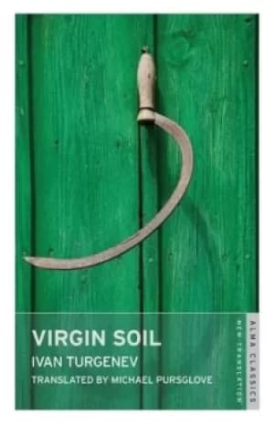 Virgin soil by Ivan Sergeevich Turgenev