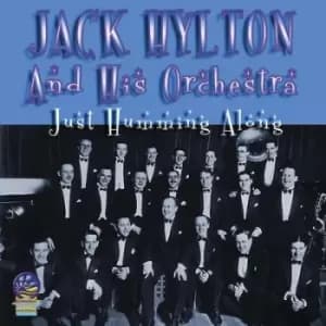 Just Humming Along by Jack Hylton and His Orchestra CD Album