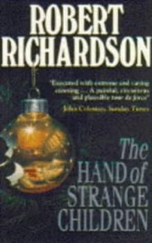 The Hand of Strange Children by Robert Richardson Paperback