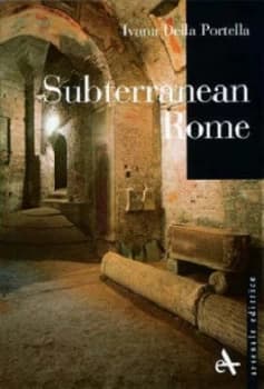 Subterranean Rome by Ivana Della Portella Paperback