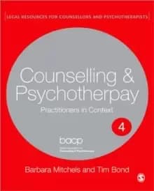 Legal Issues Across Counselling & Psychotherapy Settings : A Guide for Practice