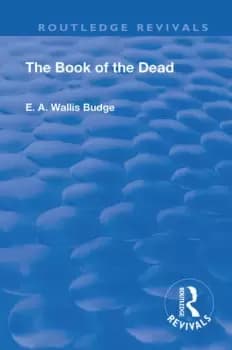 Revival: Book Of The Dead (1901)An English translation of the chapters hymns etc.