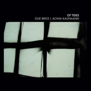 Of Tides by Olie Brice & Achim Kaufmann CD Album