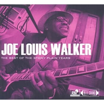 Joe Louis Walker - The Best of the Stony Plain Years CD
