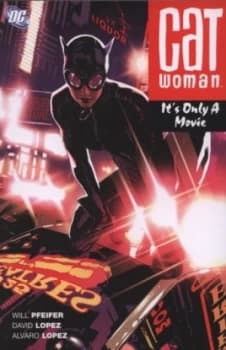 Its Only a Movie by Will Pfeifer and David Lopez Book