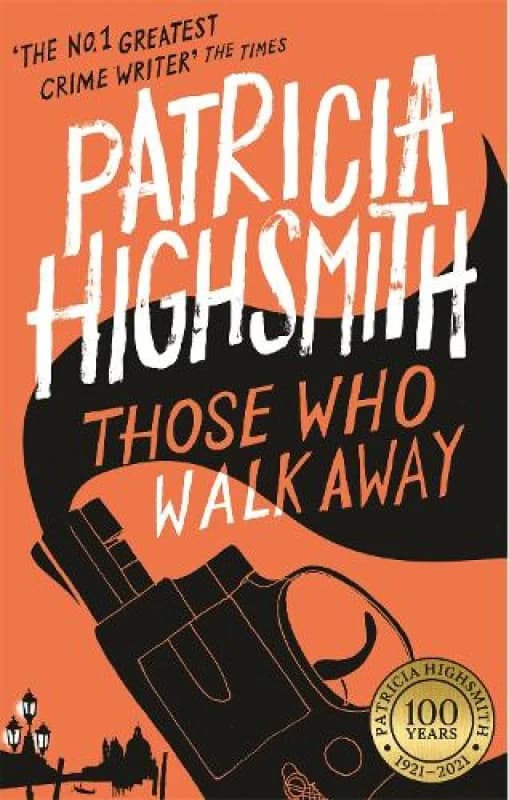 Those Who Walk Away A Virago Modern Classic. Paperback. By Patricia Highsmith, Joan Schenkar Books