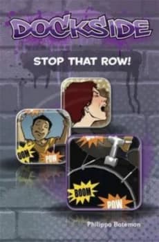 Dockside Stop That Row stage 1 Book 11 by Philippa Bateman Paperback