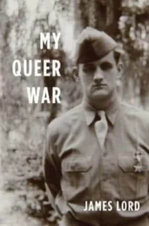 My queer war by James Lord
