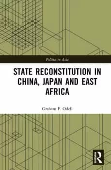 State Reconstitution in China Japan and East Africa
