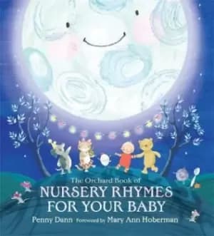 The Orchard Book of Nursery Rhymes for Your Baby by Mary Ann Hoberman