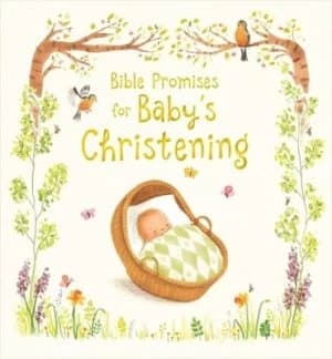 Bible promises for babys christening by Sophie Piper