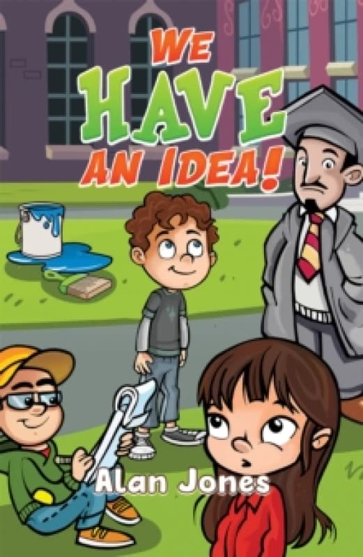 We Have an Idea!. Paperback. By Alan Jones Books