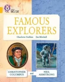 Great Explorers: Christopher Columbus and Neil Armstrong : Band 09/Gold