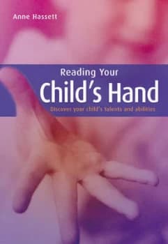 Reading Your Childs Hand by Anne Hassett Paperback