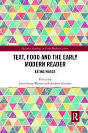 Text Food and the Early Modern Reader Eating Words