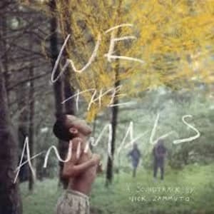 Nick Zammuto - We The Animals: An Original Motion Picture Soundtrack Vinyl