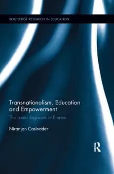 Transnationalism Education and EmpowermentThe Latent Legacies of Empire