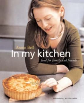In My Kitchen by Annie Bell Paperback