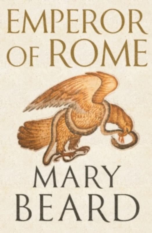 Emperor of Rome : The Instant Sunday Times Bestseller Hardback