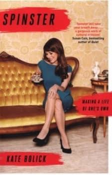 Spinster by Kate Bolick Paperback