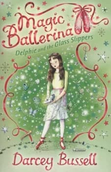 Delphie and the Glass Slippers by Darcey Bussell Paperback