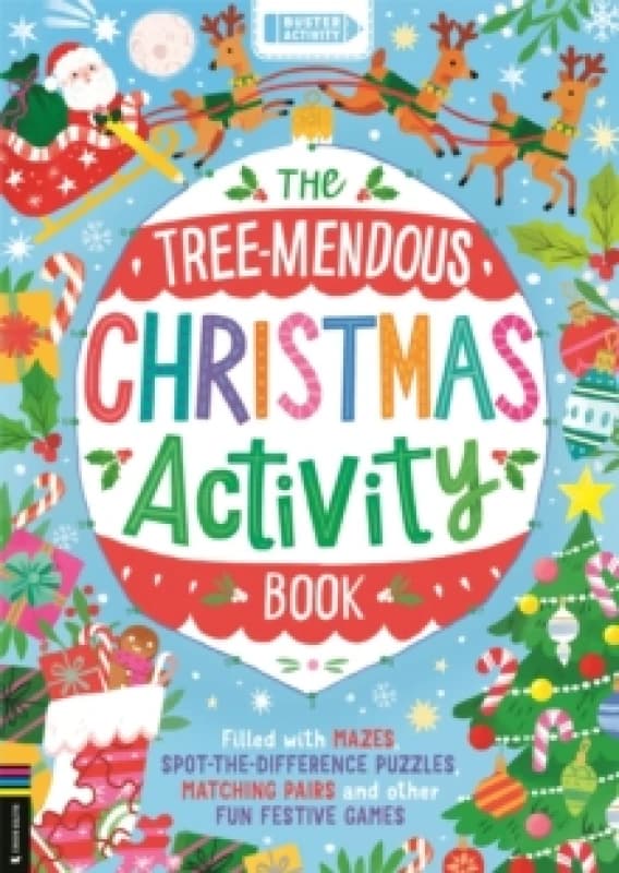 The Tree-mendous Christmas Activity Book : Filled with mazes, spot-the-difference puzzles, matching pairs and other fun festive games Paperback / soft