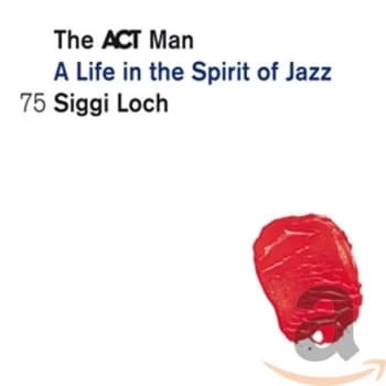 Various artists - The ACT Man - A Life in the Spirit of Jazz CD