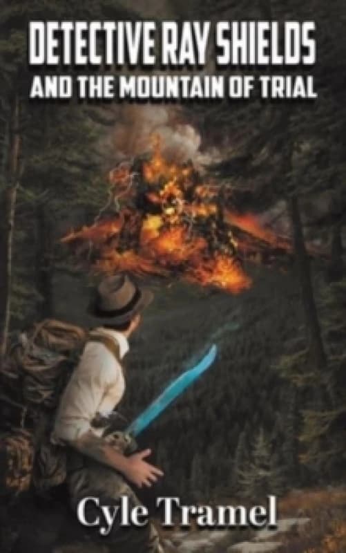 Detective Ray Shields and the Mountain of Trial Paperback / softback