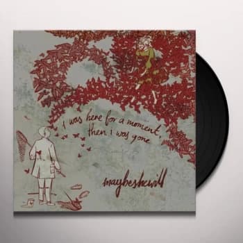 Maybeshewill - I Was Here For A Moment, Then I Was Gone Vinyl