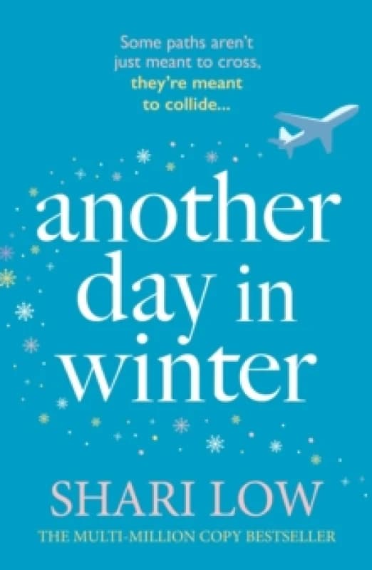 Another Day in Winter. Paperback. By Shari Low Books