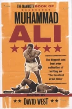 The Mammoth Book of Muhammad Ali by David West Book