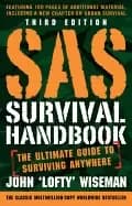 sas survival handbook third edition the ultimate guide to surviving anywher