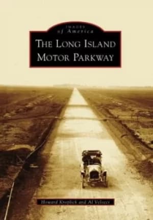 The Long Island Motor Parkway by Howard Kroplick