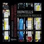Howells: Collegium Regale (Music CD)