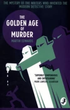 The Golden Age of Murder by Martin Edwards Book