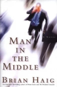 Man in the Middle by Brian Haig Hardback
