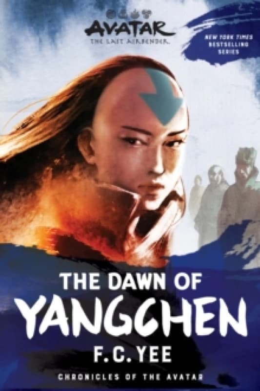 Avatar: The Last Airbender: The Dawn of Yangchen (Chronicles of the Avatar Book 3) : Volume 3 Paperback / softback