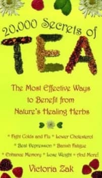 20000 Secrets of Tea by Victoria Zak Book