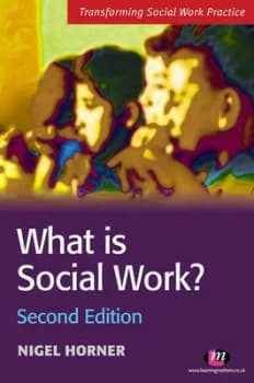 What Is Social Work by Nigel Horner Book