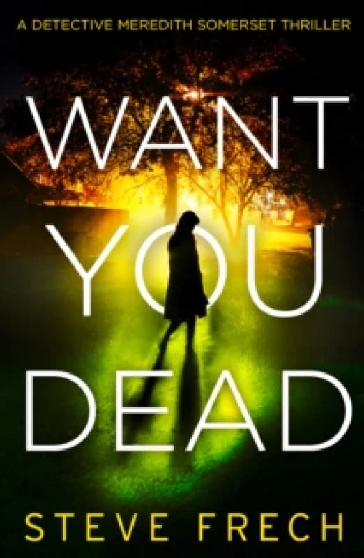 Want You Dead. Paperback. By Steve Frech Books