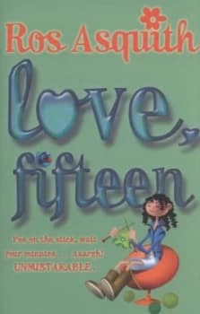 Love Fifteen by Ros Asquith Paperback
