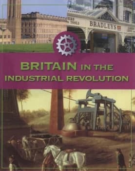 Britain in the Industrial Revolution by Fiona Macdonald Paperback