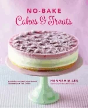 no bake cakes and treats delectable sweets without turning on the oven
