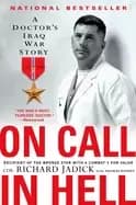 on call in hell a doctors iraq war story
