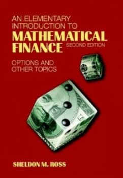 An Elementary Introduction to Mathematical Finance by Sheldon M. Ross Hardback