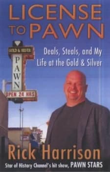 License to Pawn by Rick Harrison Hardback