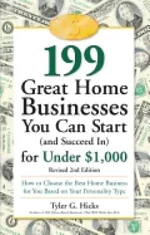 199 great home businesses you can start for under 1 000 how to choose the b