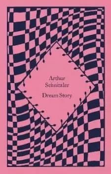 Dream Story by Arthur Schnitzler