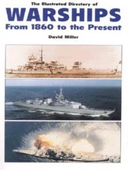 The Illustrated Directory of Warships by D. M. O Miller Book