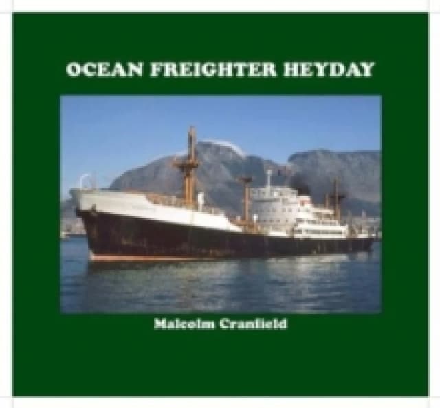 Ocean Freighter Heyday Hardback